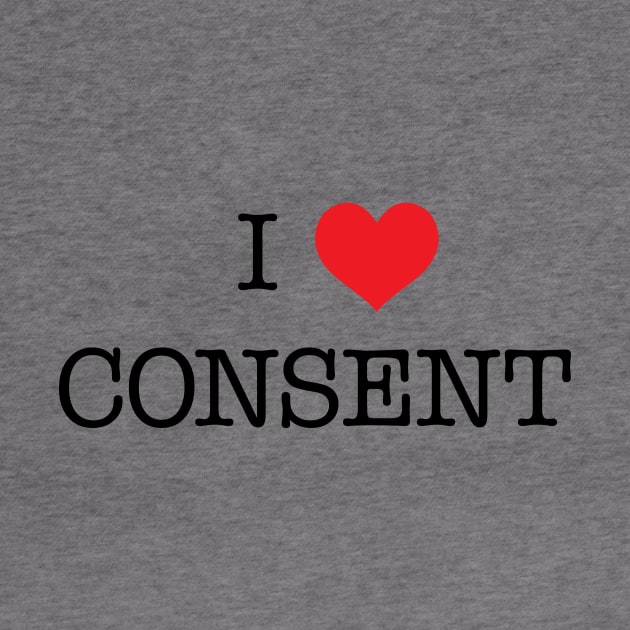 I Love Consent by Phanes